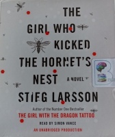The Girl Who Kicked The Hornet's Nest written by Stieg Larsson performed by Simon Vance on Audio CD (Unabridged)